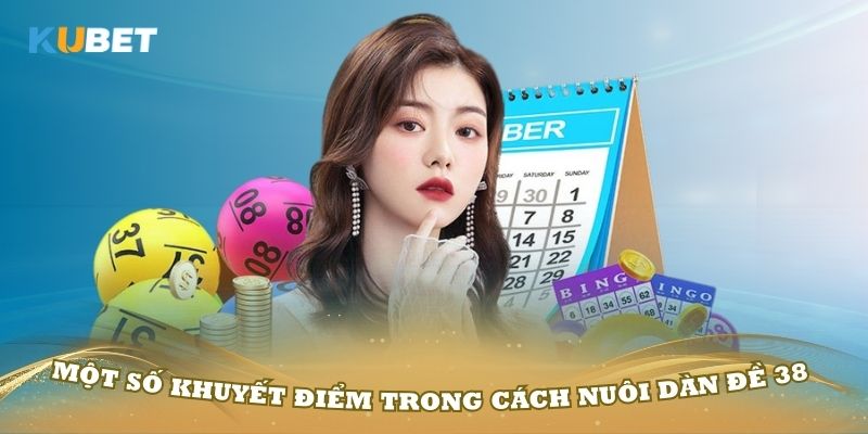 Đánh giá một số khuyết điểm trong cách nuôi dàn đề 38 là gì